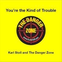 You're the Kind of Trouble
